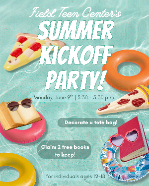 Teen Summer of Wonder Kickoff Party